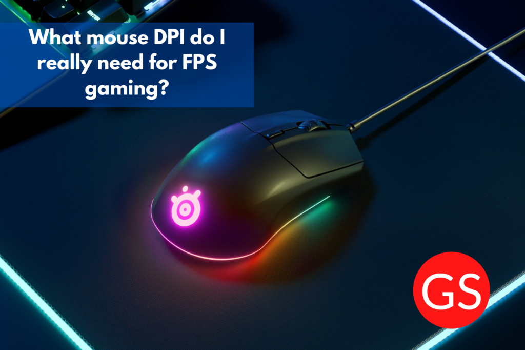 Best Dpi For Gaming Mouses Gaming Snap