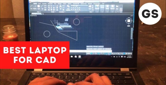Best Laptops for Cad in 2021 Best Laptops for Cad in 2021